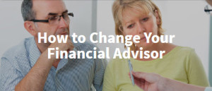 how-to-change-your-financial-advisor